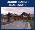 Luxury Ranch Real Estate